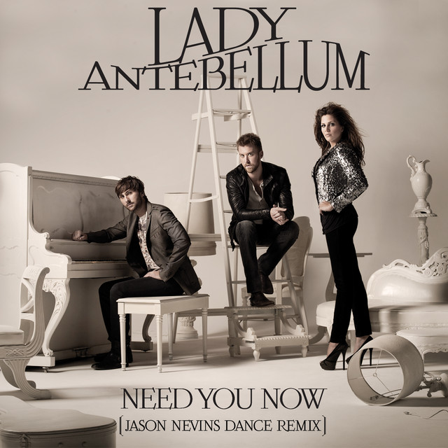 کاور آهنگ Need You Now - Jason Nevins Rhythmic Single Edit از Lady A