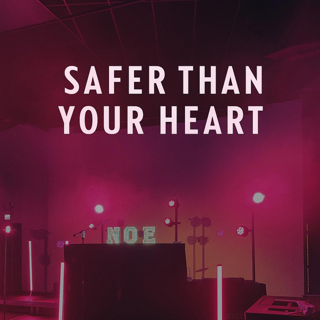 کاور آهنگ SAFER THAN YOUR HEART از North of Everywhere