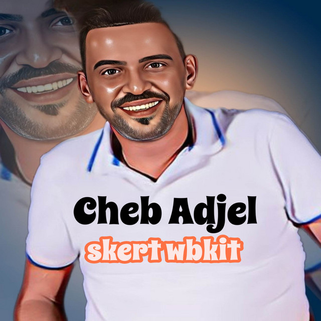 کاور آهنگ Skert Wbkit از Cheb Adjel