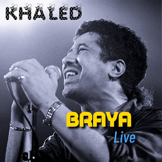 کاور آهنگ Braya - Live از Khaled