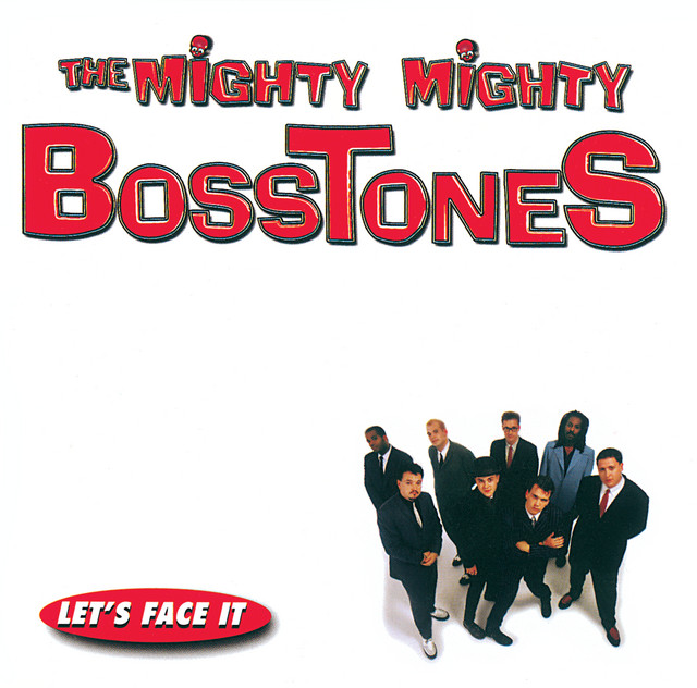 کاور آلبوم Let's Face It از The Mighty Mighty Bosstones