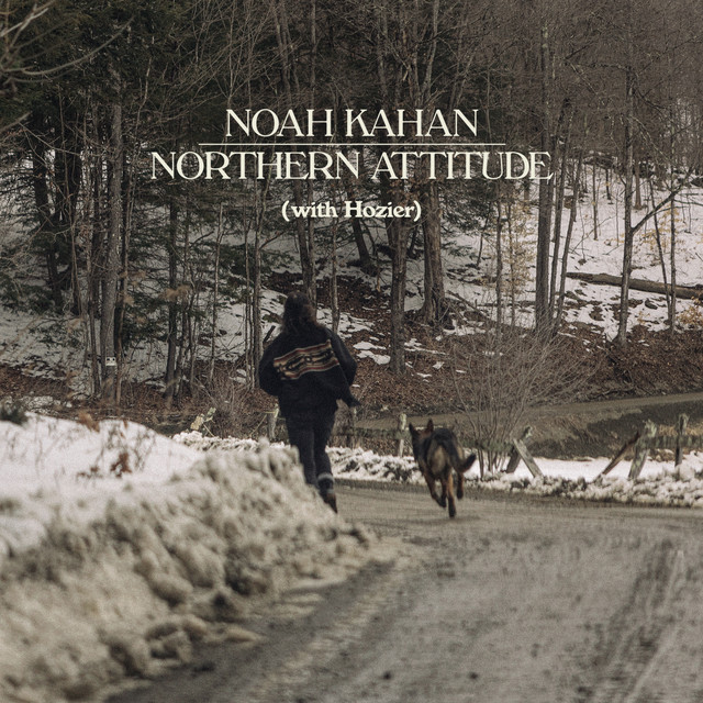 کاور آهنگ Northern Attitude (with Hozier) از Noah Kahan, Hozier