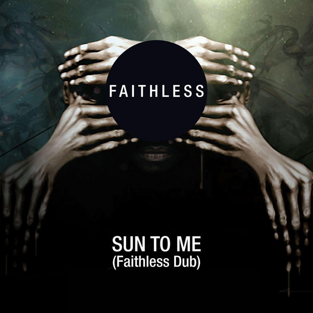 کاور آهنگ Sun To Me (Faithless Dub) از Faithless