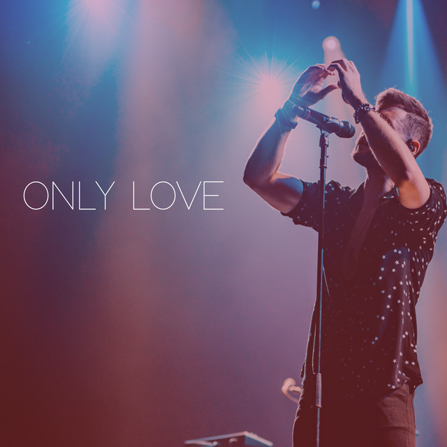 کاور آلبوم Only Love از Calum Scott