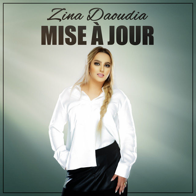 کاور آهنگ Mise A Jour از Zina Daoudia