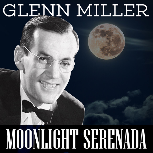 کاور آلبوم Moonlight Serenade از Glenn Miller Orchestra