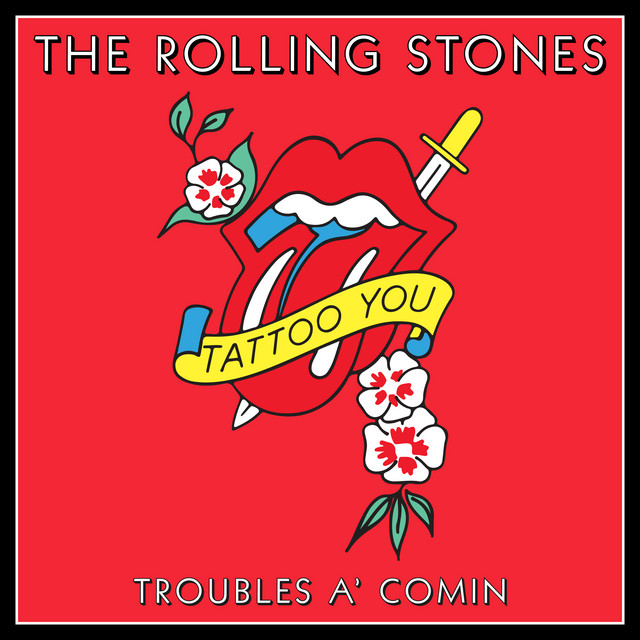 کاور آهنگ Troubles A’ Comin از The Rolling Stones
