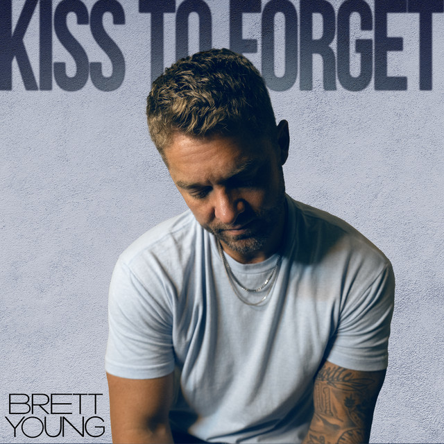 کاور آلبوم Kiss To Forget از Brett Young