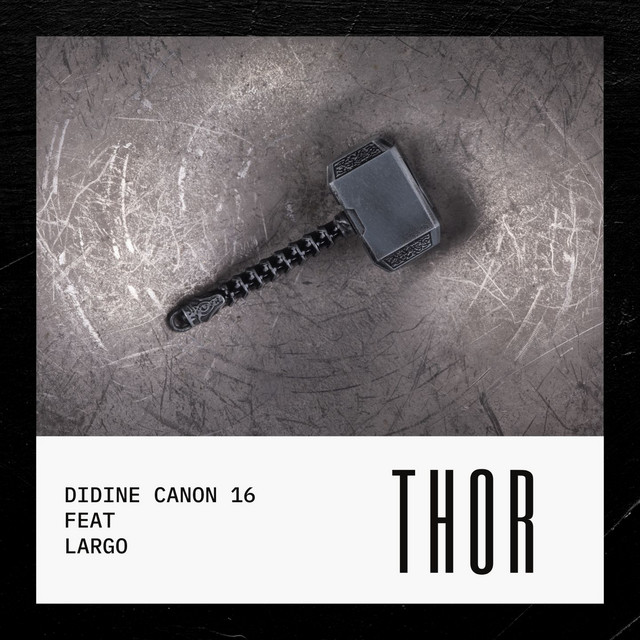 کاور آهنگ Thor از Didine Canon 16, Largo