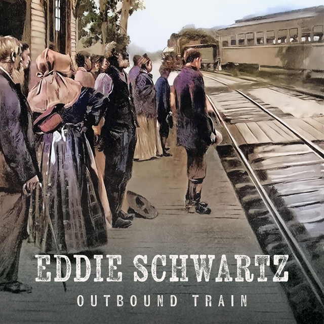 کاور آهنگ Outbound Train از Eddie Schwartz