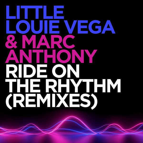 کاور آلبوم Ride On the Rhythm (Remixes) از Marc Anthony, Louie Vega