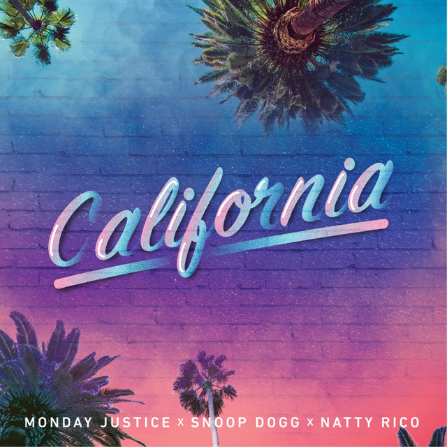 کاور آهنگ California از Snoop Dogg, Monday Justice, Natty Rico