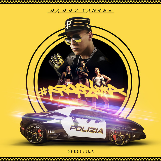 کاور آهنگ PROBLEMA از Daddy Yankee