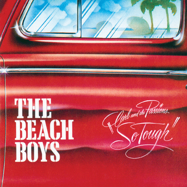 کاور آلبوم Carl & The Passions - So Tough (Remastered) از The Beach Boys