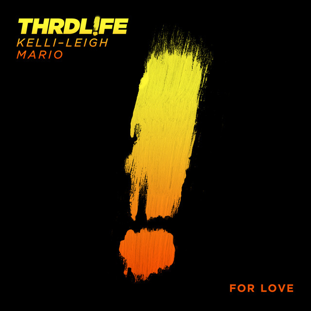 کاور آهنگ For Love از THRDL!FE, Mario, Kelli-Leigh
