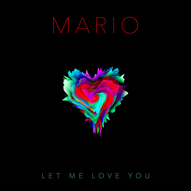 کاور آهنگ Let Me Love You - Mario's Version از Mario
