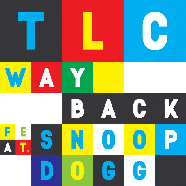 کاور آهنگ Way Back از Snoop Dogg, TLC