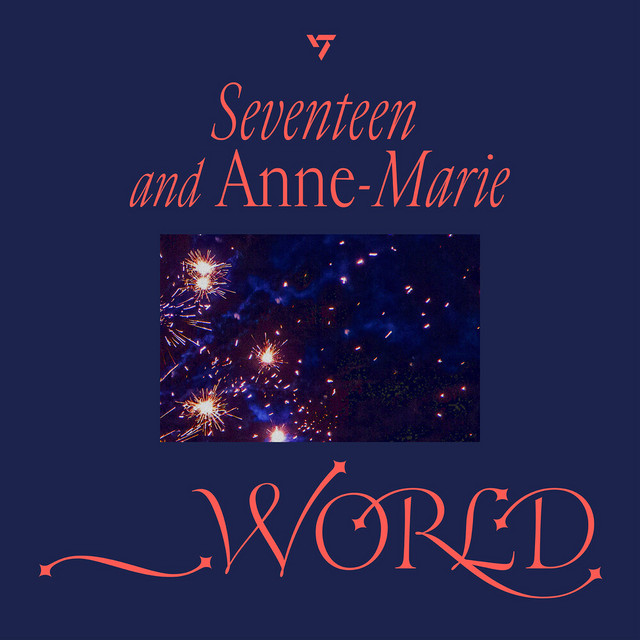کاور آهنگ _WORLD از SEVENTEEN, Anne-Marie