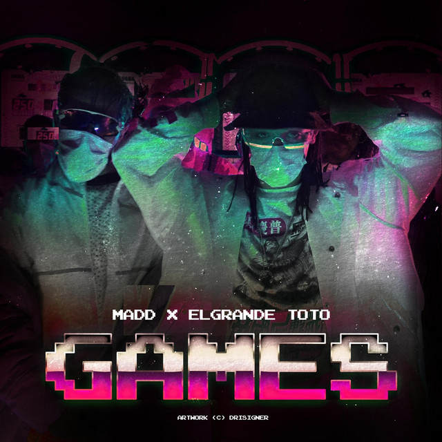 کاور آهنگ Games از ElGrandeToto, Madd