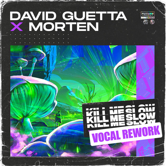 کاور آهنگ Kill Me Slow - Vocal Rework از David Guetta, MORTEN