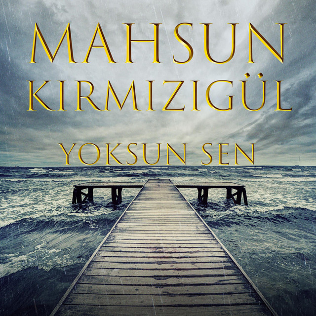 کاور آهنگ Yoksun Sen از Mahsun Kirmizigul