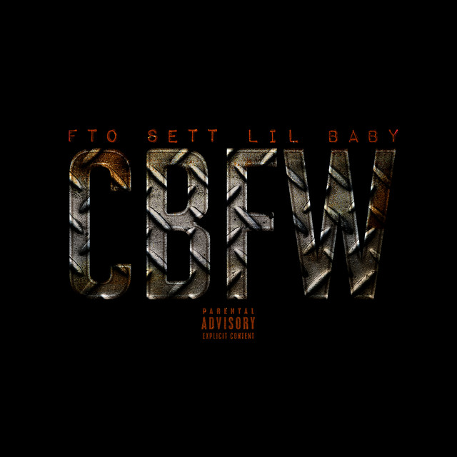 کاور آهنگ CBFW (feat. Lil Baby) از Lil Baby, FTO Sett