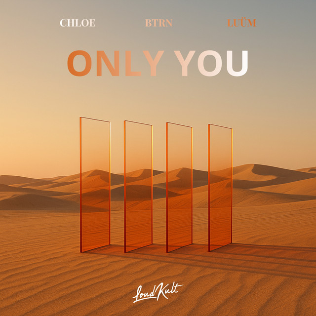 کاور آهنگ Only You از LUUM, BTRN, Chloe