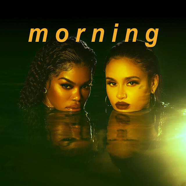 کاور آهنگ Morning از Teyana Taylor, Kehlani