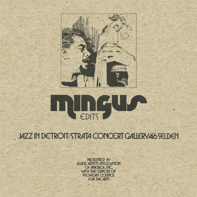 کاور آلبوم Jazz in Detroit / Strata Concert Gallery / 46 Selden - Edits از Charles Mingus