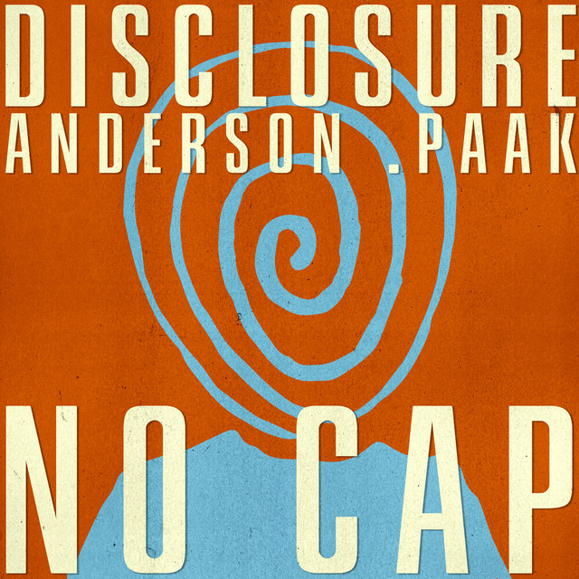 کاور آهنگ NO CAP از Anderson .Paak, Disclosure