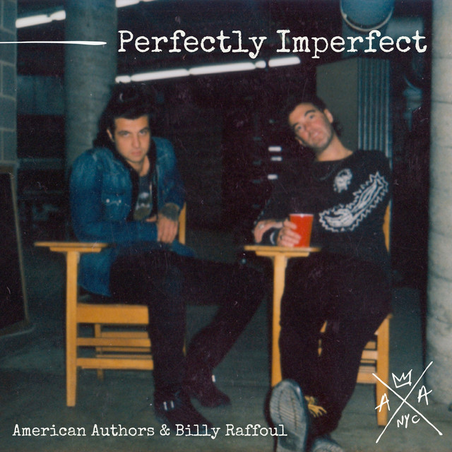 کاور آهنگ Perfectly Imperfect از Billy Raffoul, American Authors