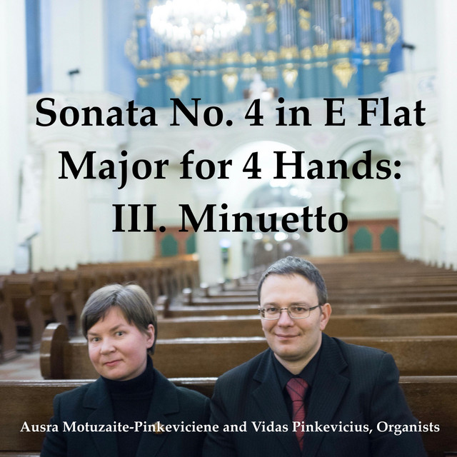 کاور آهنگ Sonata No. 4 in E Flat Major for 4 Hands: III. Minuetto از Franz Seydelmann, Vidas Pinkevicius, Ausra Motuzaite-Pinkeviciene