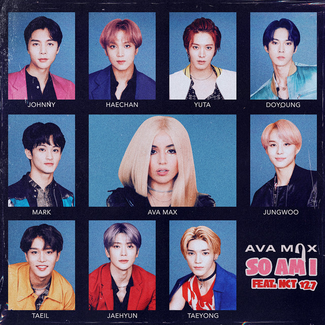 کاور آهنگ So Am I (feat. NCT 127) از Ava Max, NCT 127