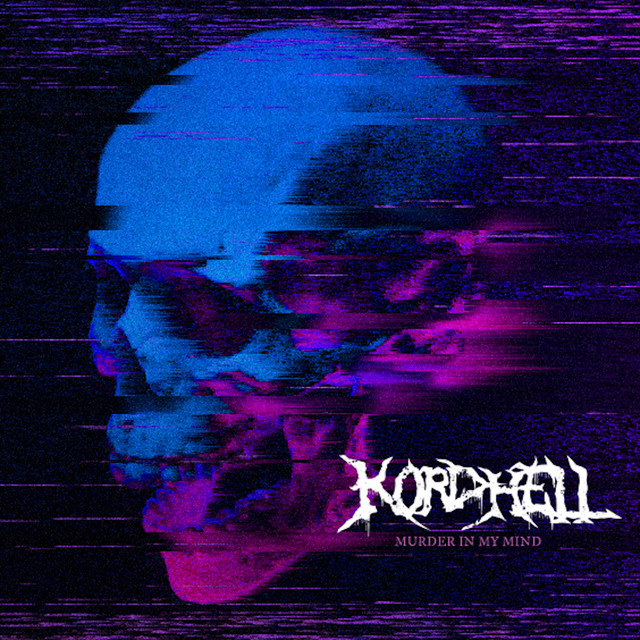 کاور آلبوم Murder In My Mind از Kordhell