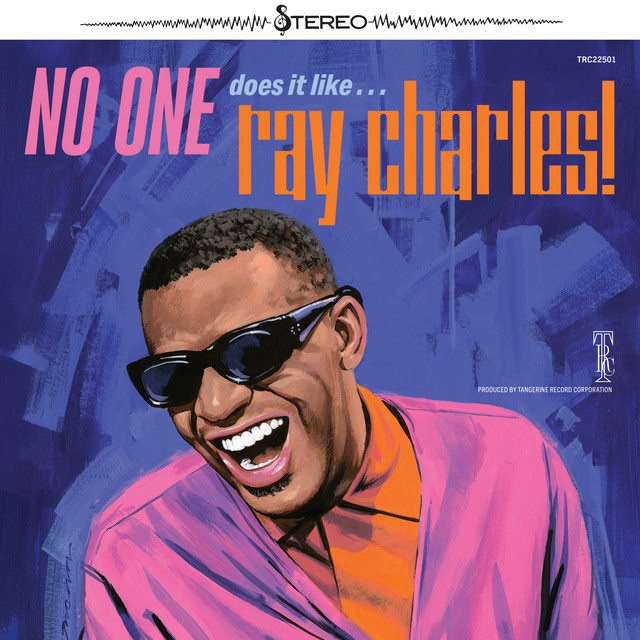 کاور آلبوم No One Does It Like... Ray Charles (2025 Remaster) از Ray Charles