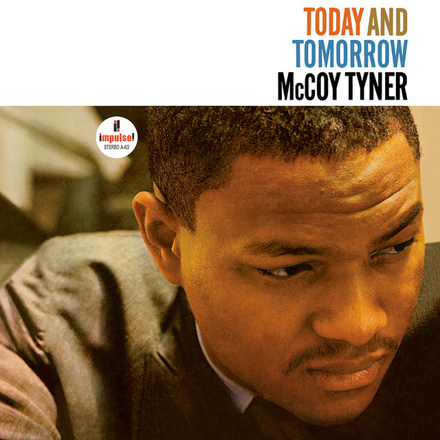 کاور آلبوم Today And Tomorrow از McCoy Tyner