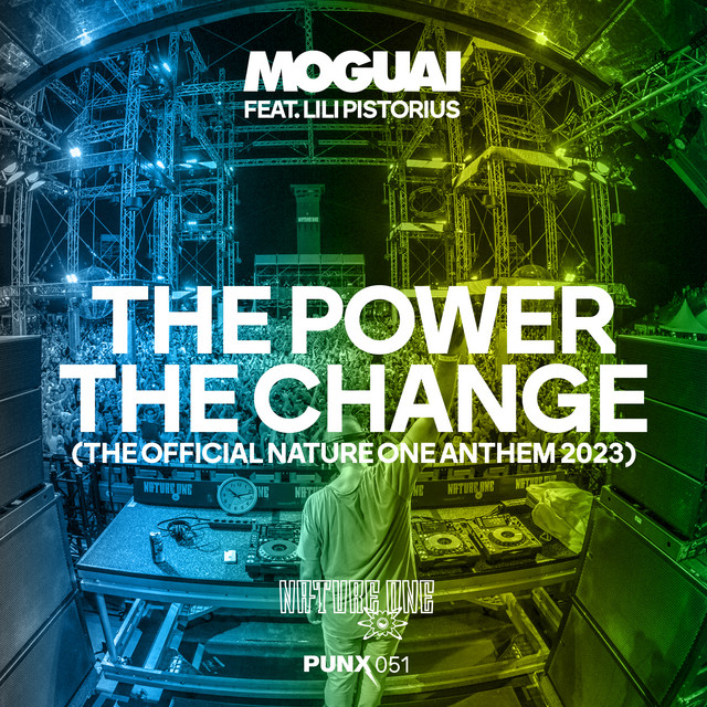 کاور آلبوم The Power The Change (The Official Nature One Anthem 2023) از MOGUAI, Lili Pistorius
