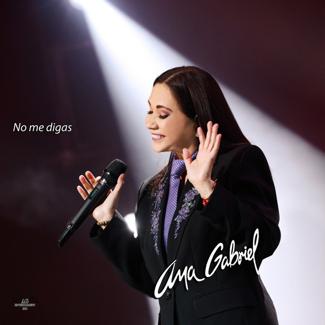 کاور آهنگ No Me Digas - En Vivo از Ana Gabriel