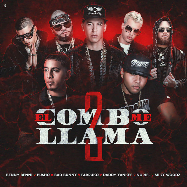 کاور آهنگ El Combo Me Llama 2 از Bad Bunny, Daddy Yankee, Farruko, Miky Woodz, Pusho, Benny Benni, Noriel