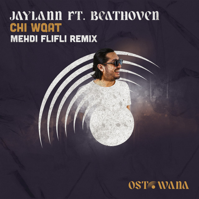 کاور آهنگ Chi Wqat - Mehdi Flifli Remix از Jaylann, Beathoven, Mehdi Flifli