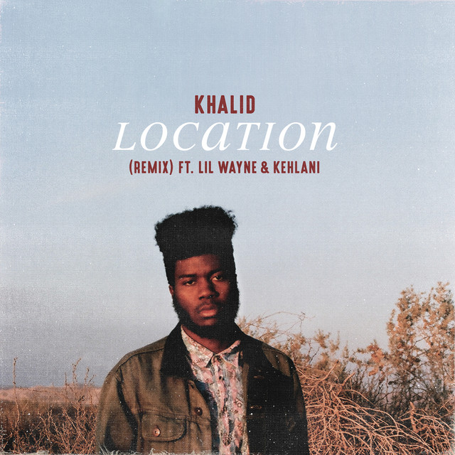 کاور آهنگ Location (feat. Lil Wayne & Kehlani) - Remix از Lil Wayne, Khalid, Kehlani