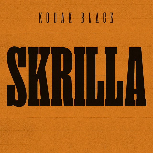 کاور آهنگ Skrilla از Kodak Black