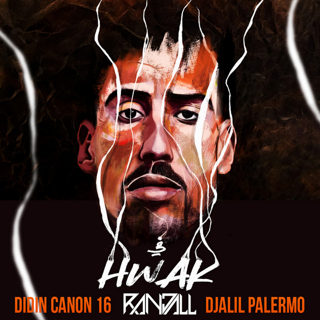 کاور آهنگ Fi Hwak - Randall Remix از RANDALL, Didine Canon 16, Djalil Palermo