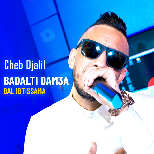 کاور آهنگ Badalti Dam3a Bal Ibtissama از Cheb Djalil