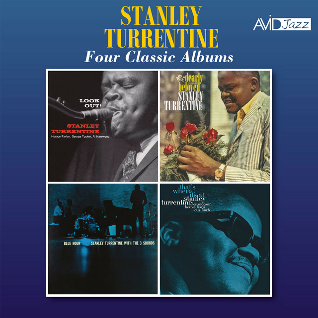 کاور آلبوم Four Classic Albums (Look Out / Dearly Beloved / Blue Hour / That's Where It's At) (Digitally Remastered) از Stanley Turrentine