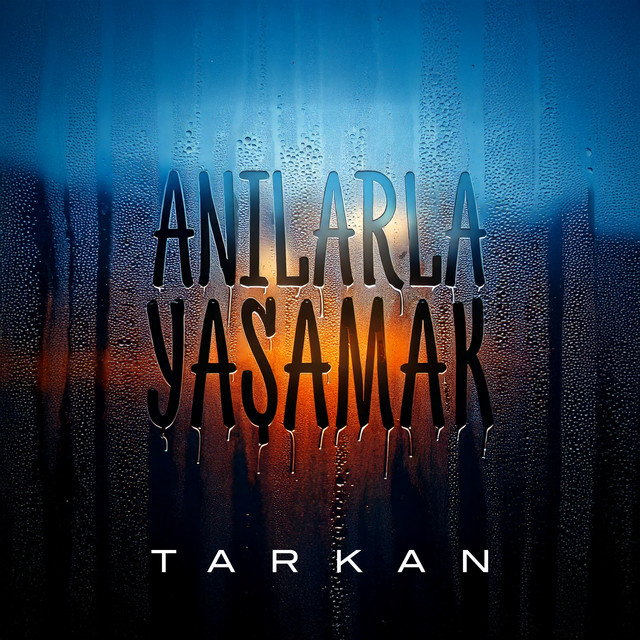 کاور آهنگ Anılarla Yaşamak از Tarkan
