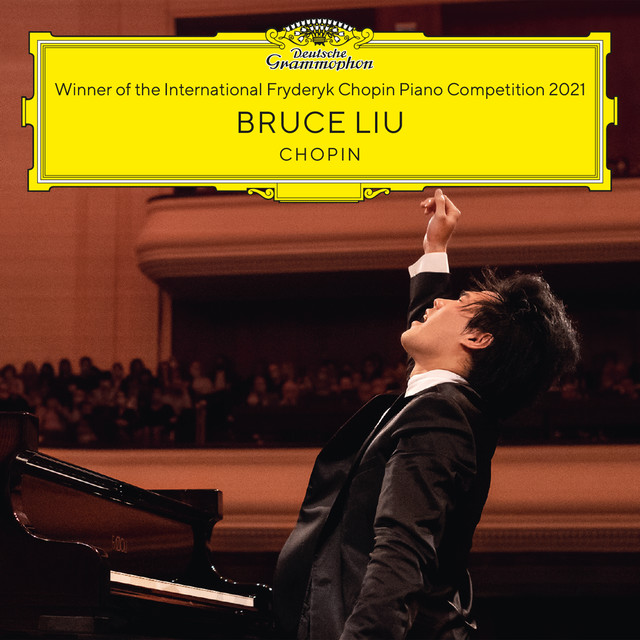 کاور آلبوم Winner of the 18th International Fryderyk Chopin Piano Competition Warsaw 2021 (Live) از Frederic Chopin, Bruce Liu