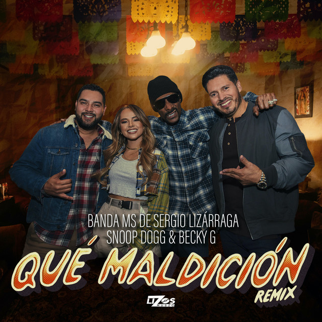 کاور آهنگ Qué Maldición - Remix از Snoop Dogg, Becky G, Banda MS de Sergio Lizarraga