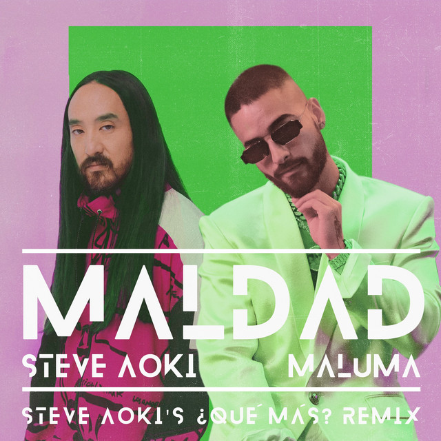 کاور آهنگ Maldad - Steve Aoki's ¿Qué Más? Remix از Maluma, Steve Aoki