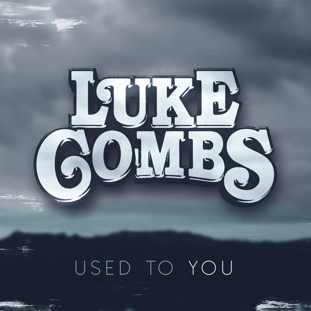 کاور آهنگ Used to You از Luke Combs